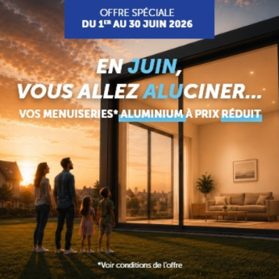 Offre limitée : Vos menuiseries aluminium à prix réduit !